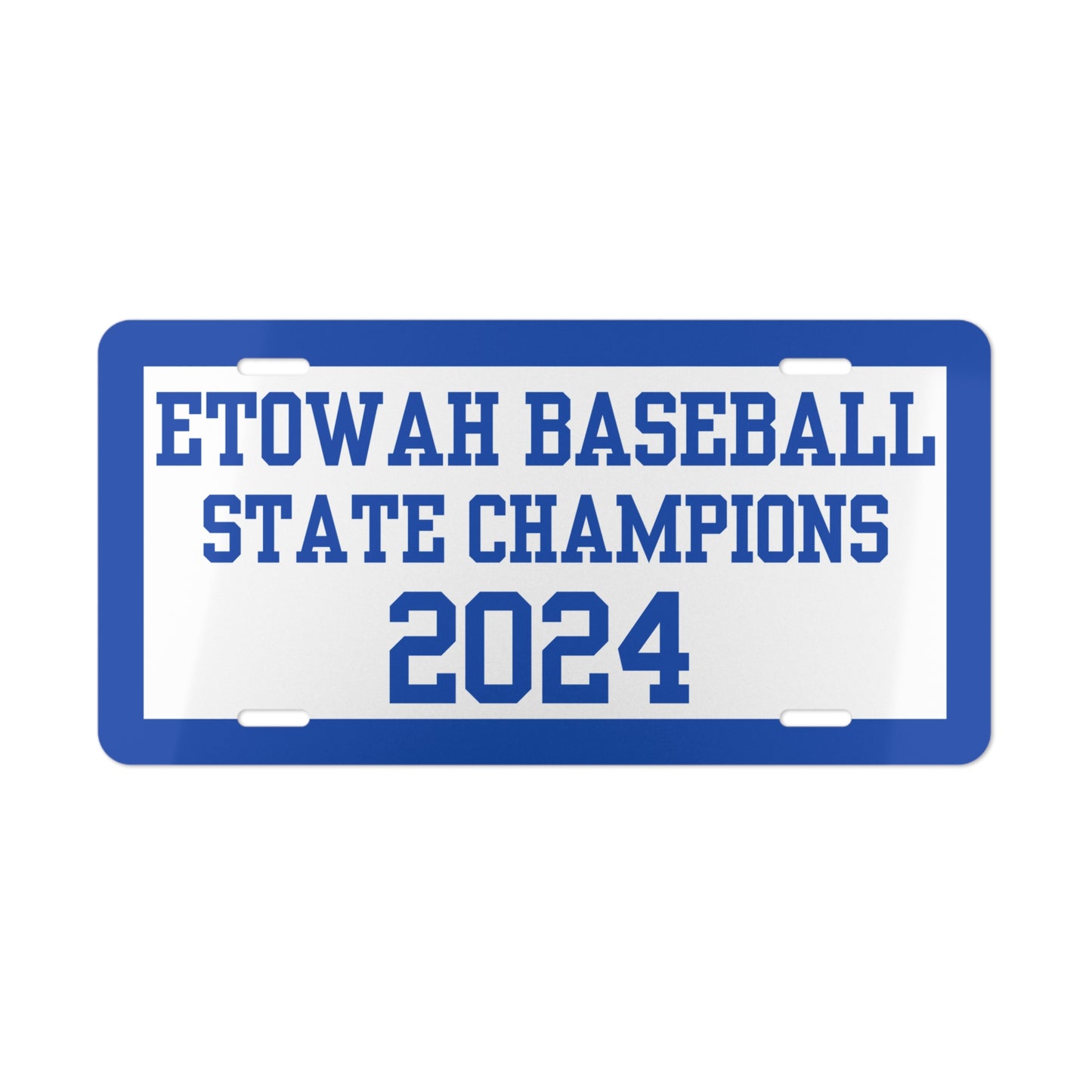 Etowah Baseball 2024 State Champions Vanity License Plate