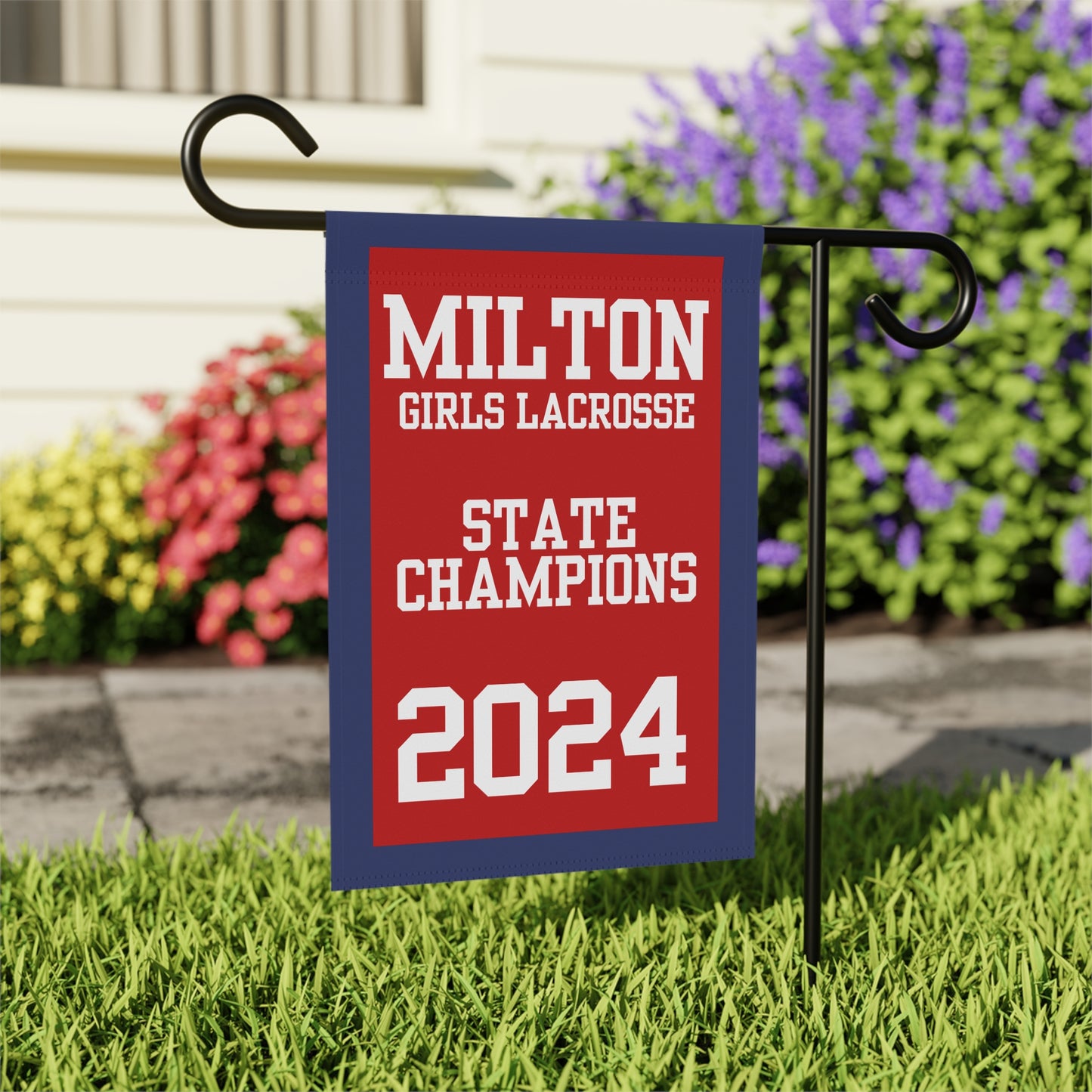 Milton Girls Lacrosse 2024 State Champions Garden & House Banner