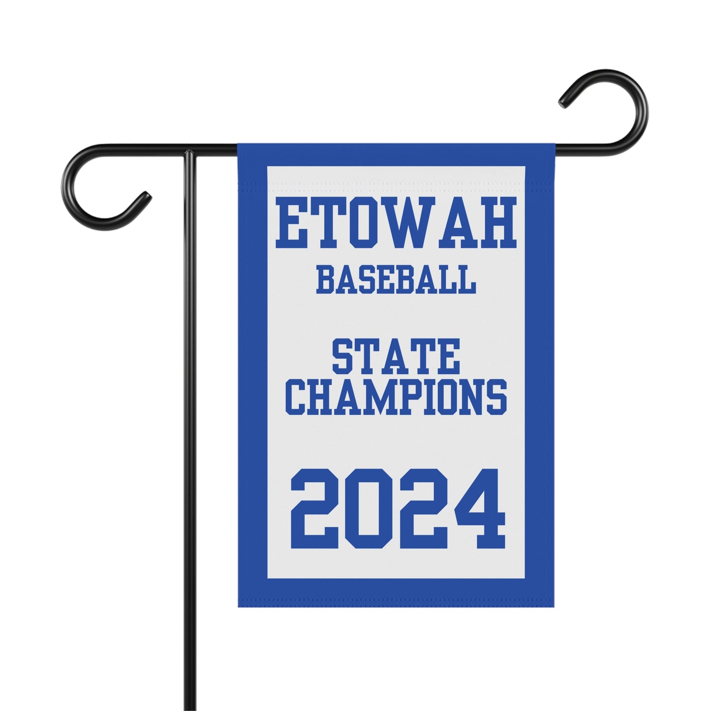 Etowah Baseball 2024 State Champions Garden Flag