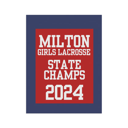 Milton Girls Lacrosse 2024 State Champions House Flag